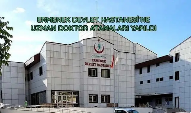 ERMENEK DEVLET HASTANESİ'NE UZMAN DOKTOR ATAMALARI Yapıldı